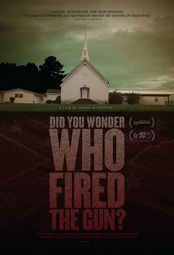 Did You Wonder Who Fired the Gun? (2017) Travis Wilkerson, Ed Vaughn