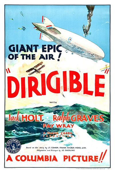 Dirigible (1931) Frank Capra, Jack Holt, Fay Wray, Ralph Graves