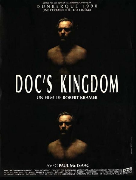 Docs Kingdom (1988) Robert Kramer, Paul McIsaac, Vincent Gallo, Ruy Furtado