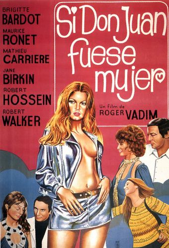 Don Juan or If Don Juan Were a Woman (1973) Roger Vadim, Brigitte Bardot, Robert Hossein, Mathieu Carrière