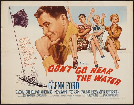 Don’t Go Near the Water (1957) Charles Walters, Glenn Ford, Gia Scala, Earl Holliman