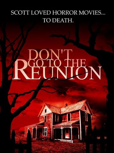 Don’t Go to the Reunion (2013) Steve Goltz, Stephanie Leigh Rose, Spencer Harlan, Matty Dorschner