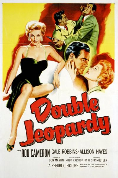 Double Jeopardy (1955) R.G. Springsteen, Rod Cameron, Gale Robbins, Allison Hayes