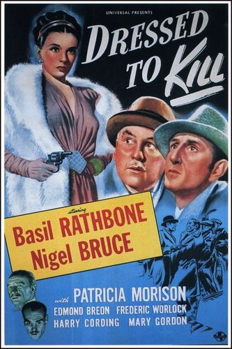Dressed to Kill (1946) Roy William Neill, Basil Rathbone, Nigel Bruce, Patricia Morison