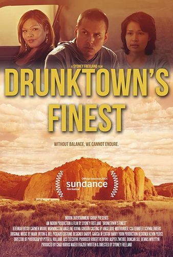 Drunktown’s Finest (2014) Sydney Freeland, Jeremiah Bitsui, Carmen Moore, MorningStar Angeline
