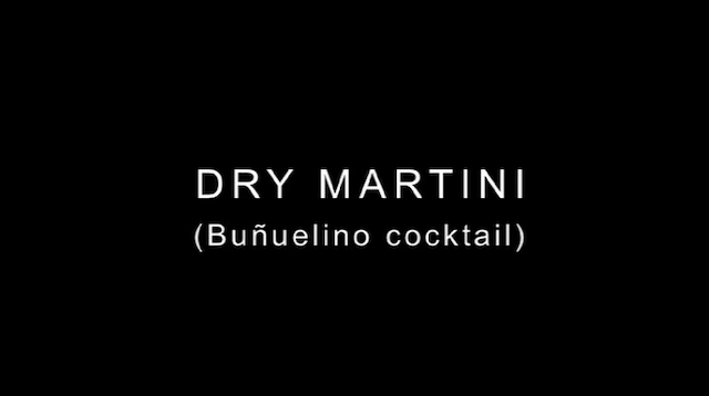 Dry Martini (Buñuelino cocktail) (2008) | worldscinema.org