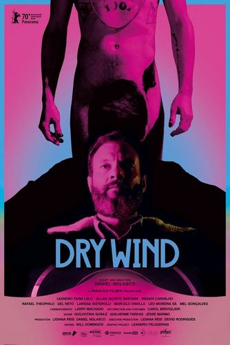Dry Wind AKA Vento Seco (2020) Daniel Nolasco, Leandro Faria Lelo, Allan Jacinto Santana, Renata Carvalho
