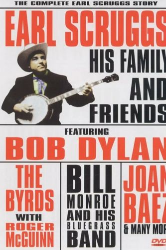 Earl Scruggs: The Bluegrass Legend – Family and Friends (1972) David Hoffman, Earl Scruggs, Joan Baez, The Byrds