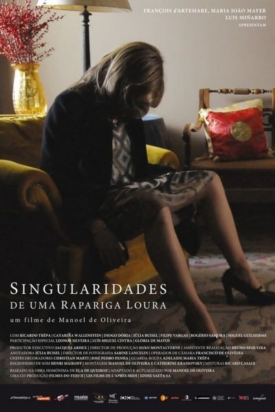 Eccentricities of a Blonde-haired Girl (2009) Manoel de Oliveira, Ricardo Trêpa, Catarina Wallenstein, Diogo Dória, Drama, Romance