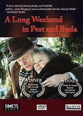 A Long Weekend in Pest and Buda / Egy hét Pesten és Budán (2003) Károly Makk, Mari Töröcsik, Iván Darvas, Eszter Nagy-Kálózy