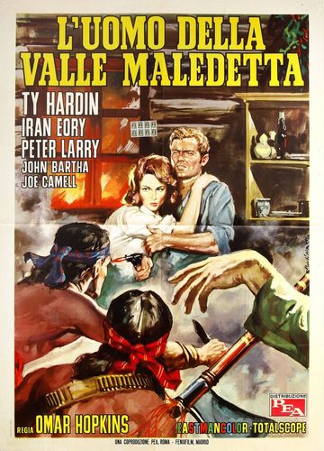 Man of the Cursed Valley AKA L’uomo della valle maledetta (1964) Siro Marcellini, Primo Zeglio, Ty Hardin, Irán Eory, Piero Leri