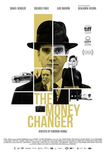 The Moneychanger / Así habló el cambista (2019) Federico Veiroj, Daniel Hendler, Dolores Fonzi, Luis Machín
