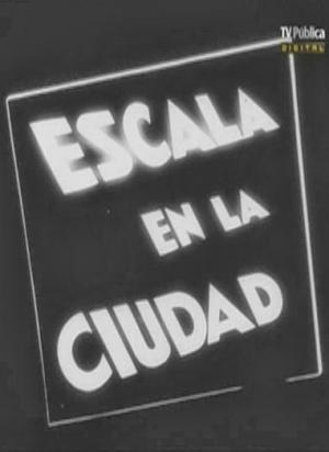 Escala en la ciudad (1935) Alberto de Zavalía, Eduardo Berri, Matilde Bhor, Héctor Cataruzza