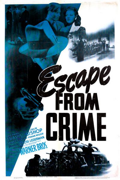 Escape from Crime (1942) D. Ross Lederman, Richard Travis, Julie Bishop, Jackie Gleason