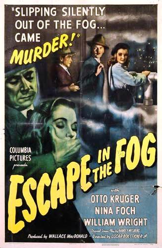 Escape in the Fog (1945) Budd Boetticher, Otto Kruger, Nina Foch, William Wright