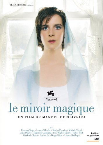 Magic Mirror AKA Espelho Mágico (2005) Manoel de Oliveira, Leonor Silveira, Ricardo Trêpa, Luís Miguel Cintra