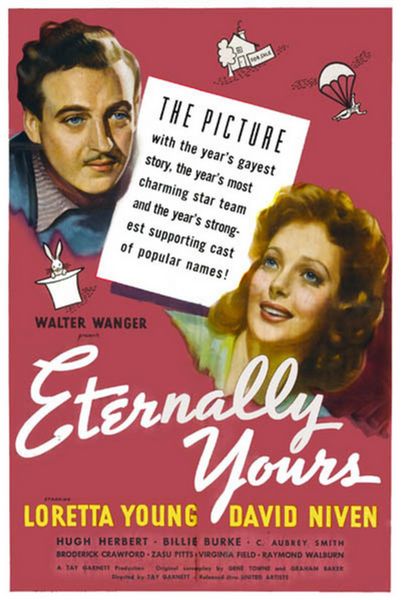 Eternally Yours (1939) Tay Garnett, Loretta Young, David Niven, Hugh Herbert