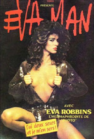 Eva Man – Two Sexes in One AKA Eva man (Due sessi in uno) (1980) Antonio D’Agostino, Eva Robins, Ajita Wilson, Ramón Centenero