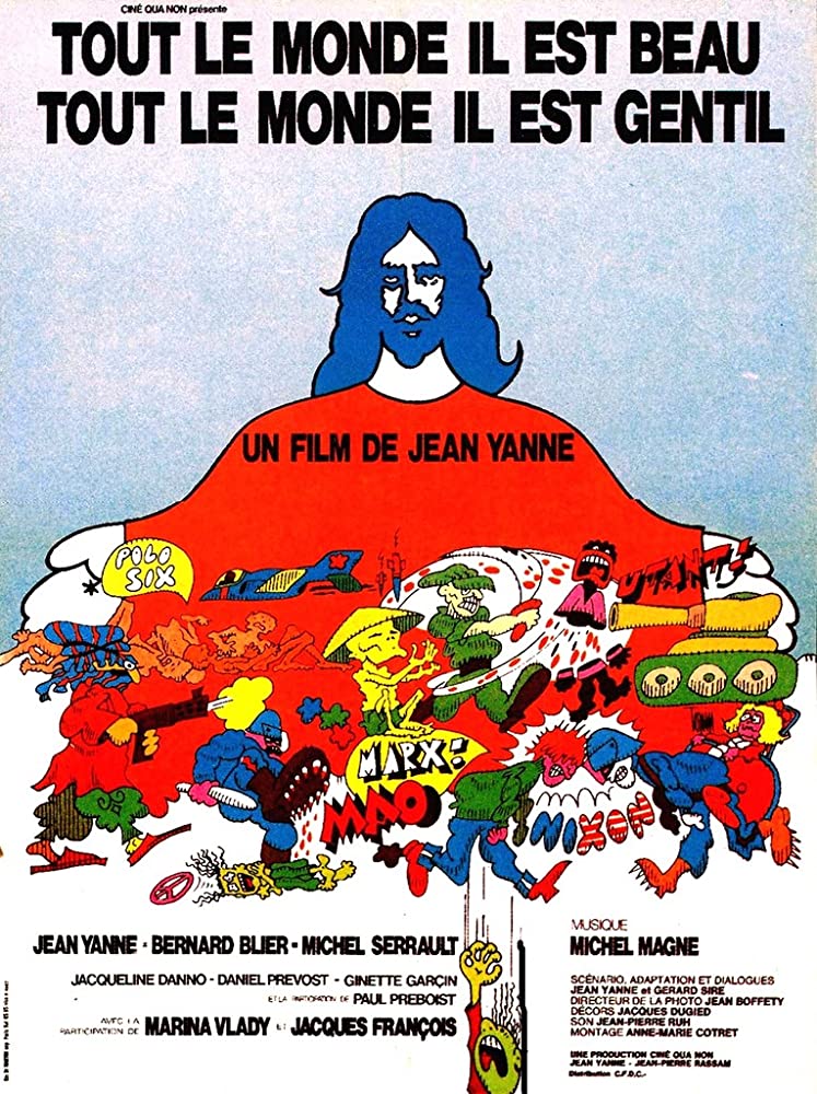 Everybody He Is Nice, Everybody He Is Beautiful AKA Tout le monde il est beau, tout le monde il est gentil (1972) Jean Yanne, Bernard Blier, Michel Serrault