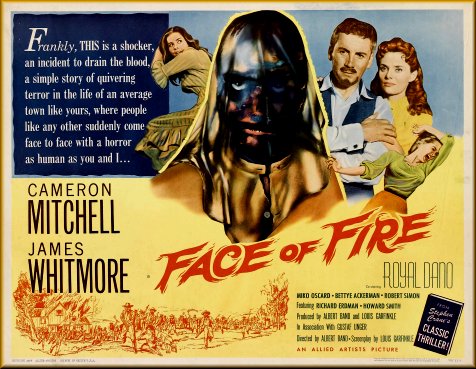Face of Fire (1959) Albert Band, Cameron Mitchell, James Whitmore, Bettye Ackerman