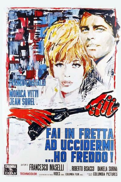 Fai in fretta ad uccidermi… ho freddo! / Kill Me Quick, I’m Cold (1967) Francesco Maselli, Monica Vitti, Jean Sorel, Roberto Bisacco