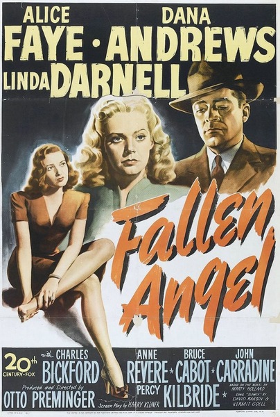Fallen Angel (1945) Otto Preminger, Alice Faye, Dana Andrews, Linda Darnell