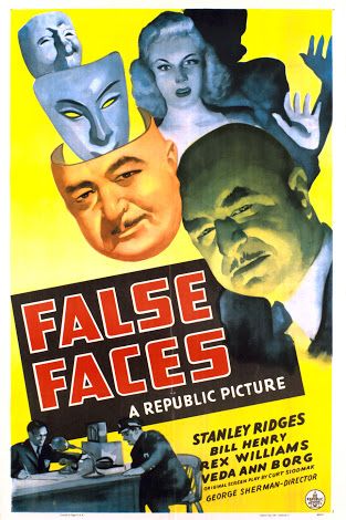 False Faces (1943) George Sherman, Stanley Ridges, William Henry, Rex Williams