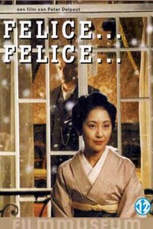 Felice… Felice… (1998) Peter Delpeut, Johan Leysen, Toshie Ogura, Rina Yasami, Drama