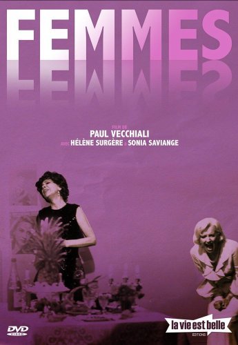 Femmes femmes (1974) Paul Vecchiali, Hélène Surgère, Sonia Saviange, Huguette Forge, Comedy, Drama
