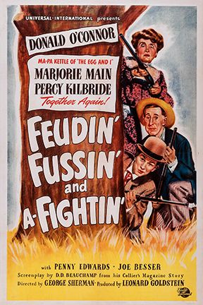 Feudin’, Fussin’ and A-Fightin’ (1948) George Sherman, Donald O’Connor, Marjorie Main, Percy Kilbride