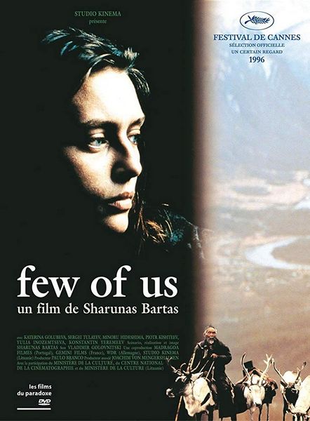 Few of Us (1996) Sharunas Bartas, Yekaterina Golubeva, Piotr Kishteev, Sergei Tulayev