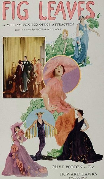 Fig Leaves (1926) Howard Hawks, George O’Brien, Olive Borden, Phyllis Haver