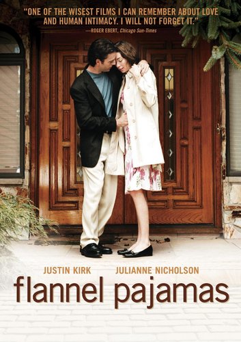 Flannel Pajamas (2006) Jeff Lipsky, Justin Kirk, Julianne Nicholson, Chelsea Altman