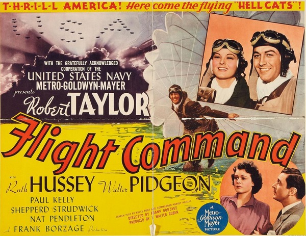 Flight Command (1940) Frank Borzage, Robert Taylor, Ruth Hussey, Walter Pidgeon