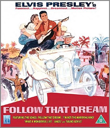 Follow That Dream (1962) Gordon Douglas, Elvis Presley, Arthur O’Connell, Anne Helm, Comedy, Musical