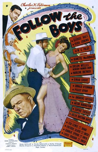 Follow the Boys (1944) A. Edward Sutherland, John Rawlins, George Raft, Vera Zorina, Grace McDonald