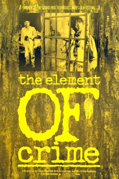 Lars von Trier – Forbrydelsens element AKA The Element of Crime (1984)