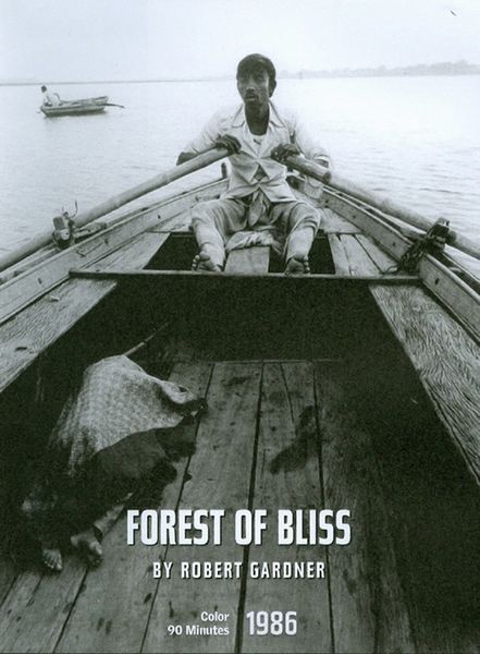 Forest of Bliss (1986) Robert Gardner, Documentary