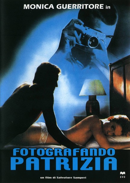 Fotografando Patrizia / The Dark Side of Love (1984) Salvatore Samperi, Monica Guerritore, Lorenzo Lena, Gianfranco Manfredi, Drama, Erotic