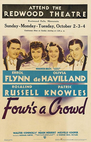 Fours a Crowd (1938) Michael Curtiz, Errol Flynn, Olivia de Havilland, Rosalind Russell