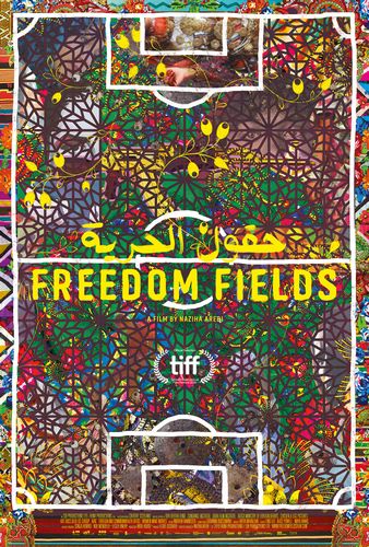 Freedom Fields (2018) Naziha Arebi