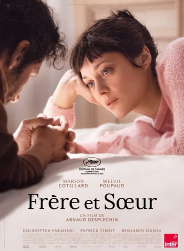 Brother and Sister / Frère et soeur (2022) Arnaud Desplechin, Marion Cotillard, Melvil Poupaud, Golshifteh Farahani