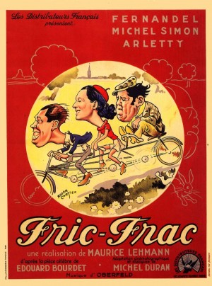 Fric-Frac (1939) Maurice Lehmann, Fernandel, Michel Simon, Arletty