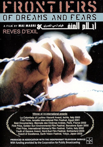Frontiers of Dreams and Fears (2001) directed by Mai Masri