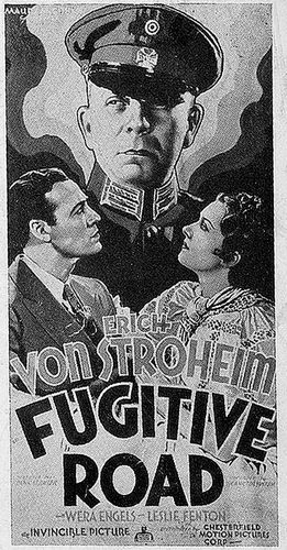 Fugitive Road (1934) Frank R. Strayer, Erich von Stroheim, Wera Engels, Leslie Fenton