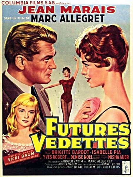 Futures vedettes (1955) Marc Allégret, Jean Marais, Brigitte Bardot, Isabelle Pia