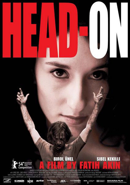 Head-On AKA Gegen die Wand (2004) Fatih Akin, Birol Ünel, Sibel Kekilli, Güven Kiraç
