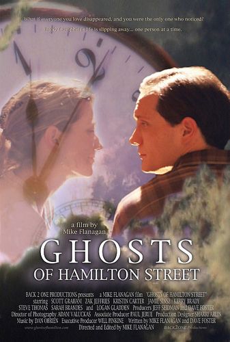 Ghosts of Hamilton Street (2003) Mike Flanagan, Scott Graham, Zak Jeffries, Kristin Carter