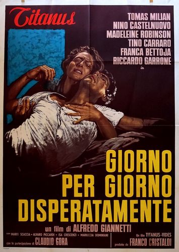 Day by Day, Desperately / Giorno per giorno, disperatamente (1961) Alfredo Giannetti, Tomas Milian, Nino Castelnuovo, Madeleine Robinson