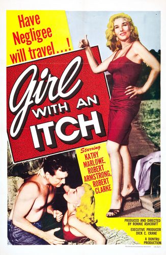 Girl with an Itch (1958) Ronald V. Ashcroft, Kathy Marlowe, Robert Armstrong, Robert Clarke